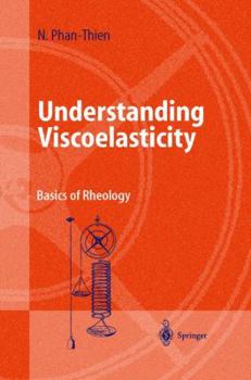 Paperback Understanding Viscoelasticity: Basics of Rheology Book