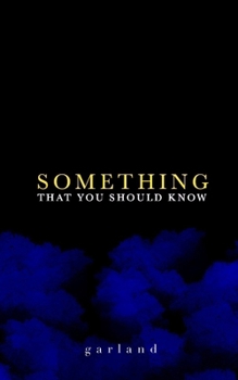 Paperback Something That You Should Know Book