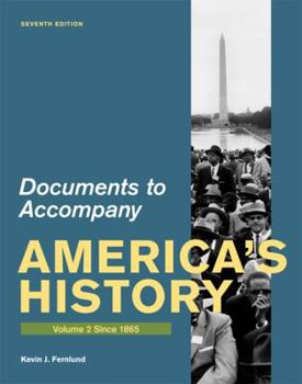 Paperback Documents for America's History, Volume II: Since 1865 Book