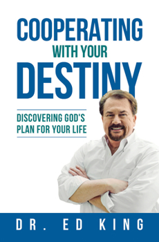 Paperback Cooperating with Your Destiny: Discovering God's Plan for Your Life Book