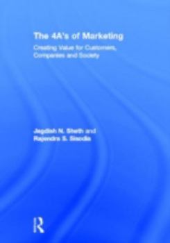 The 4 A's of Marketing: Creating Value for Customer, Company and Society