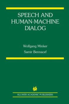 Hardcover Speech and Human-Machine Dialog Book