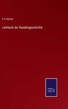 Hardcover Lehrbuch der Handelsgeschichte [German] Book