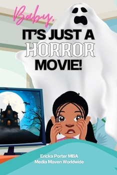 Paperback Baby, It's Just A Horror Movie! Book