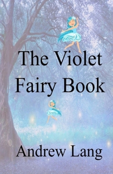 Paperback The Violet Fairy Book Illustrated Book