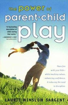 Hardcover The Power of Parent-Child Play Book