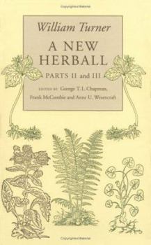 Hardcover William Turner: A New Herball: Parts II and III Book