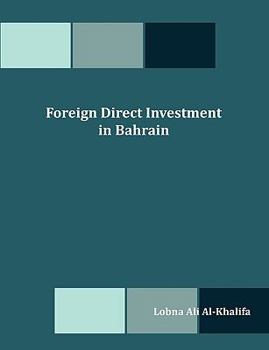 Paperback Foreign Direct Investment in Bahrain Book