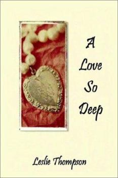 Paperback A Love So Deep Book