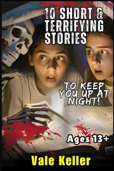 Paperback 10 Short & Terrifying Stories To Keep You Up At Night Book
