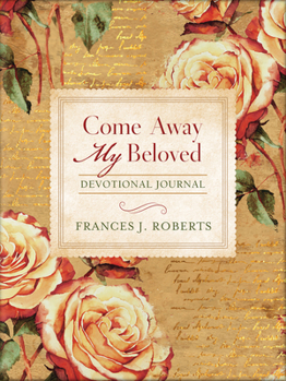 Paperback Come Away My Beloved Devotional Journal Book