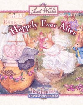 Hardcover Happily Ever After (Sweet Wishes) Book