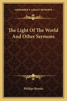 Paperback The Light Of The World And Other Sermons Book