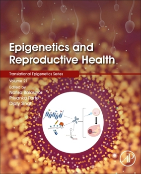 Paperback Epigenetics and Reproductive Health, Volume 21 Book