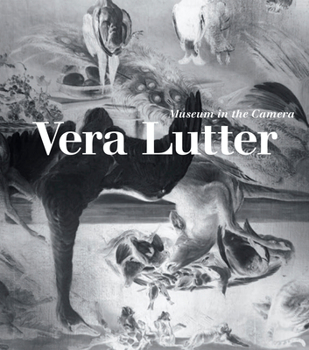 Hardcover Vera Lutter: Museum in the Camera Book