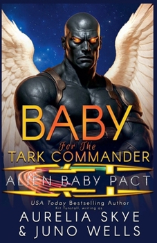 Baby For The Tark Commander (Alien Baby Pact)