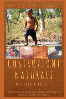 Paperback Costruzioni Naturali: Tecniche e Ricette [Italian] Book