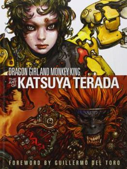 Hardcover Dragon Girl and Monkey King: The Art of Katsuya Terada Book