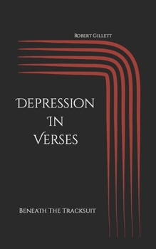 Paperback Depression In Verses: Beneath The Tracksuit Book