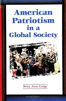 Paperback American Patriotism in a Global Society Book