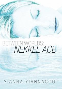 Paperback Between Worlds: Nekkel Ace Book