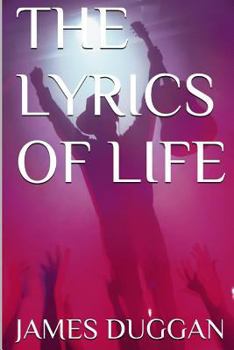 Paperback The Lyrics of Life: One Man's View Book