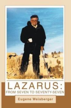 Paperback Lazarus: From Seven to Seventy-Seven Book