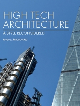 Hardcover High Tech Architecture: A Style Reconsidered Book