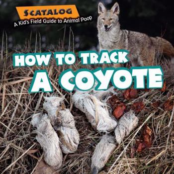 Library Binding How to Track a Coyote Book