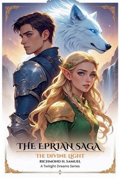 Paperback The Eprian Saga: The Divine Light Book