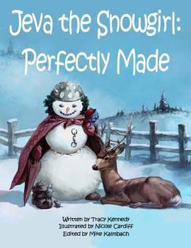 Paperback Jeva the Snowgirl: Perfectly Made Book