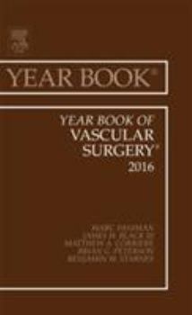 Hardcover Year Book of Vascular Surgery, 2016: Volume 2016 Book