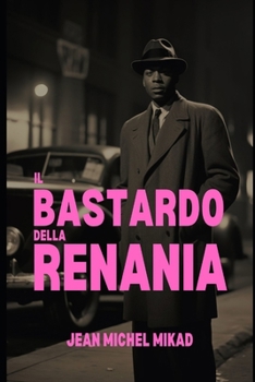 Paperback Il bastardo della Renania: Un detective afro-tedesco nella Berlino nazista [Italian] Book