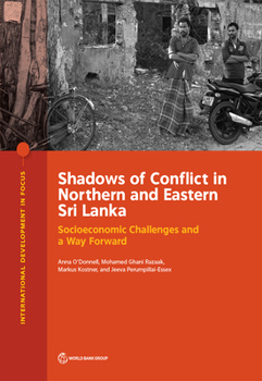 Paperback Shadows of Conflict in Northern and Eastern Sri Lanka: Socioeconomic Challenges and a Way Forward Book