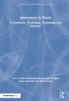 Hardcover Innovation in Music: Performance, Production, Technology, and Business Book