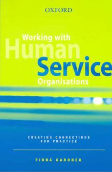 Paperback Working with Human Service Organisations Book