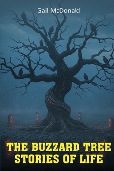 Paperback The Buzzard Tree: Stories of Life Book