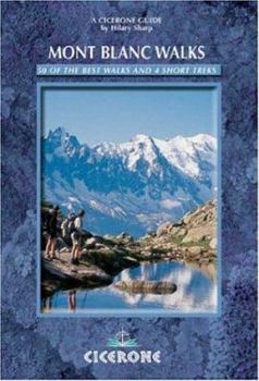 Paperback Mont Blanc Walks: 50 Best Walks and 4 Short Treks Book