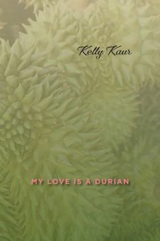 Hardcover My Love Is a Durian Book