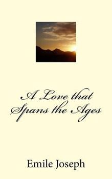 Paperback A Love that Spans the Ages Book