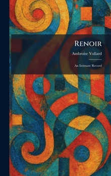 Hardcover Renoir: An Intimate Record Book