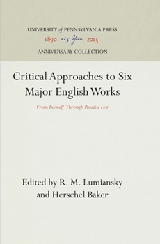 Paperback Critical Approaches to Six Major English Works: From Beowulf Through Paradise Lost Book