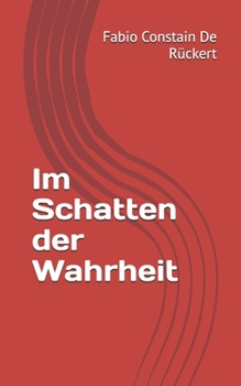 Paperback Im Schatten der Wahrheit [German] Book