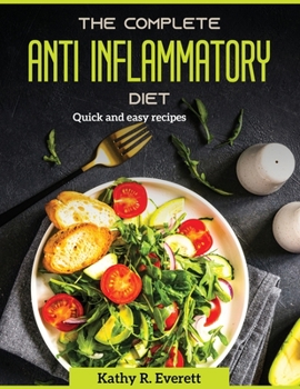 Paperback The Complete Anti Inflammatory Diet: Quick and easy recipes Book