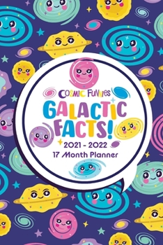Paperback Cosmic Funnies: 2021-2022 17 Month planner- Galactic Facts Book