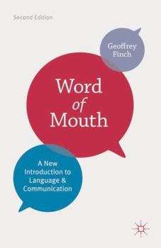 Paperback Word of Mouth: A New Introduction to Language and Communication Book