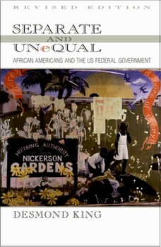 Paperback Separate and Unequal: African Americans and the US Federal Government Book
