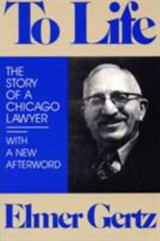 Paperback To Life: The Story of a Chicago Lawyer Book