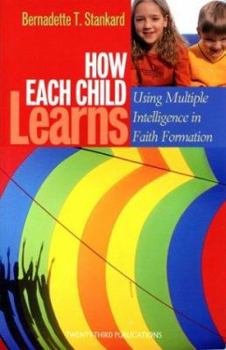 Paperback How Each Child Learns: Using Multiple Intelligence in Faith Formation Book