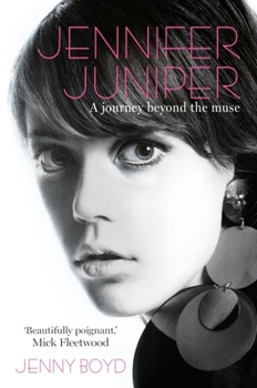 Paperback Jennifer Juniper: A Journey Beyond the Muse Book